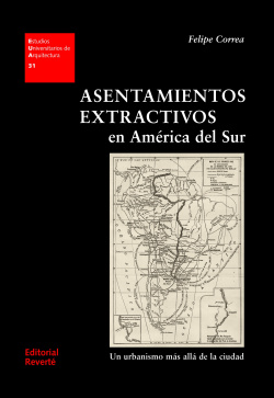 ASENTAMIENTOS EXTRACTIVOS EN AMÈRICA DEL SUR