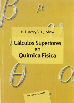 Volumen 2. Cálculos superiores en Química física