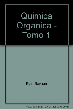 Química Orgánica. Tomo I.
