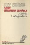 DIEZ ENSAYOS SOBRE LITERATURA ESPAÑOLA