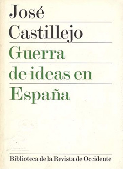 GUERRA DE IDEAS EN ESPAÑA