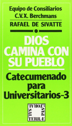 DIOS CAMINA CON SU PUEBLO. CATECUMENADO PARA UNIVE