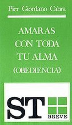 Amarás con toda tu alma
