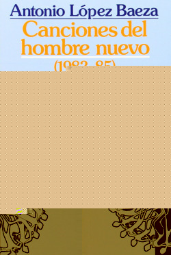 CANCIONES DEL HOMBRE NUEVO