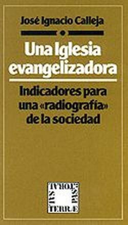 Iglesia evangelizadora, Una