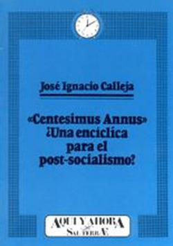 Centesimus annus ¿Una encíclica para el postsocialismo?