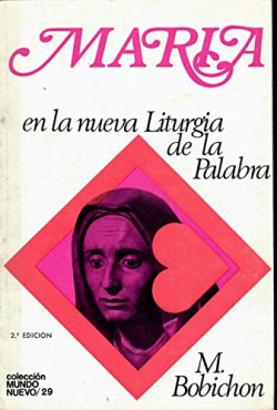 MARIA EN LA NUEVA LITURGIA DE LA PALABRA