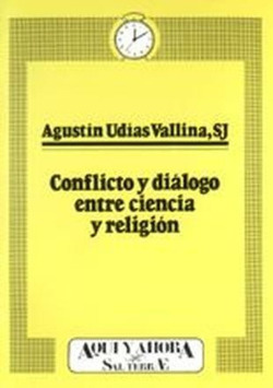 Conflicto y diálogo entre ciencia y religión