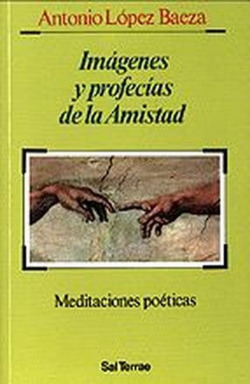 Imágenes y profecías de la Amistad