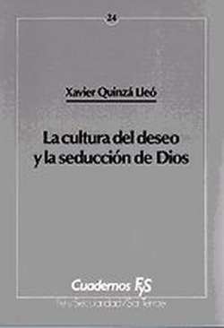 La cultura del deseo y la seducción de Dios
