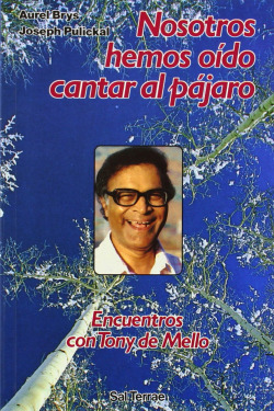 NOSOTROS HEMOS OIDO CANTAR AL PAJARO. ENCUENTROS CON
