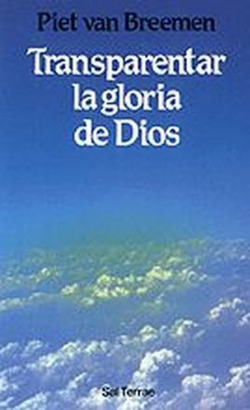 Transparentar la gloria de Dios