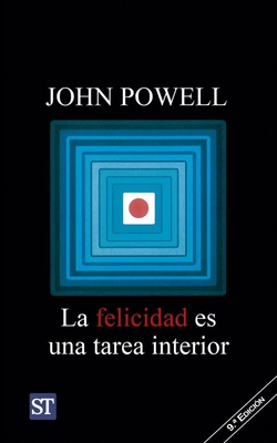 Felicidad es una tarea interior, La