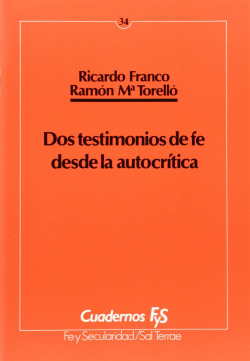 DOS TESTIMONIOS DE FE DESDE LA AUTOCRITICA