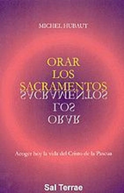 Orar los sacramentos