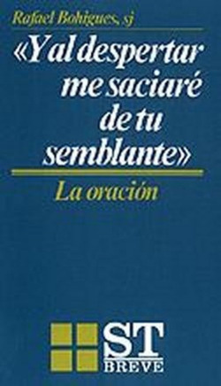 Y al despertar me saciaré de tu semblante
