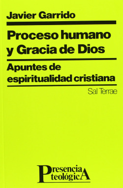Proceso humano y gracia de Dios