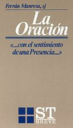 La oración con el sentimiento de una Presencia