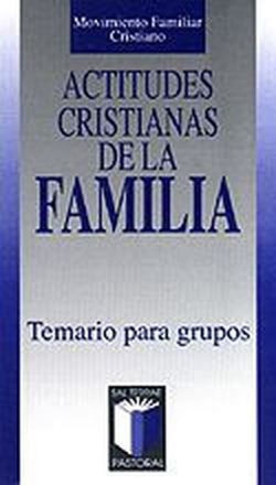 Actitudes cristianas de la familia