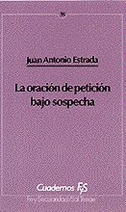 La oración de petición bajo sospecha