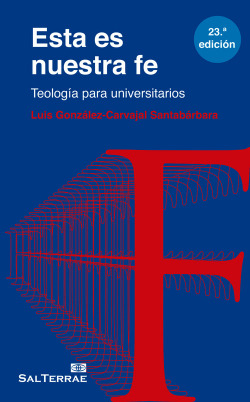 Esta es nuestra fe:teologia para universitarios