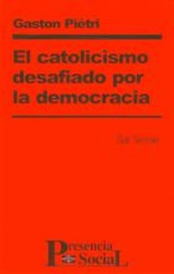 Catolicismo desafiado por la democracia, El