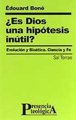 Es Dios una hipótesis inútil?