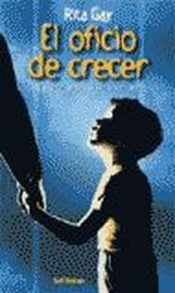 Oficio de crecer, El