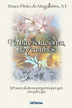 No hay soluciones, hay caminos