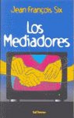 Mediadores, Los