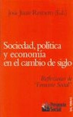 Sociedad, política y economía en el cambio de siglo