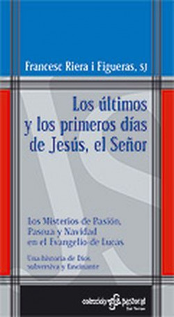 Ultimos y los primeros días de Jesús, el Señor, Los