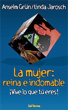 Mujer, la: reina e indomable ¡vive lo que tu eres!