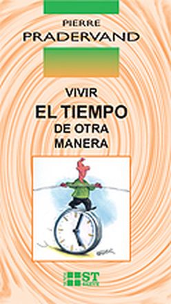 Vivir el tiempo de otra manera