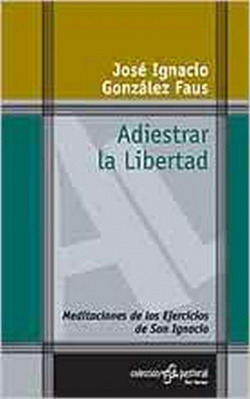 Adiestrar la libertad