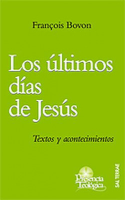 Ultimos días de Jesús, Los