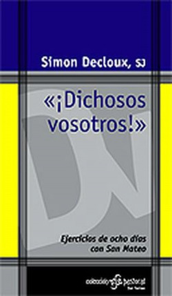 íDichosos vosotros!