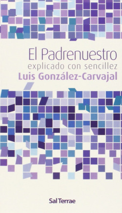 El Padrenuestro, explicado con sencillez