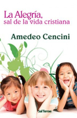 Alegría, sal de la vida cristiana, La