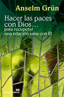 Hacer las paces con Dios.. para recuperar una relación sana con El