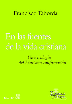 En la fuentes de la vida cristiana