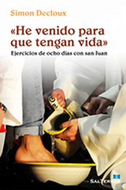 He venido para que tengan vida