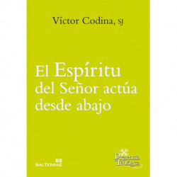 El Espíritu del Señor actúa desde abajo
