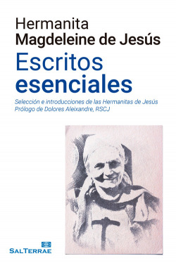 Escritos esenciales Hermanita Magdeleine de Jesús