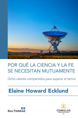 Por qué la ciencia y la fe se necesitan mutuamente