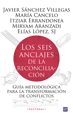 Los seis anclajes de la reconciliación