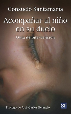 ACOMPAÑAR AL NIÑO EN SU DUELO