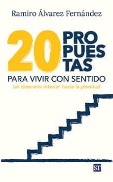 Veinte propuestas para vivir con sentido