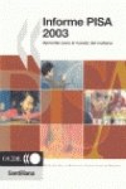 Informe pisa 2003 aprender para el mundo del mañana