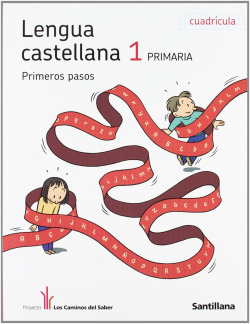 LENGUA 1EROS PASOS 1ºPRIM.(CUADR) CAMINOS SABER